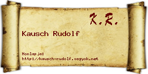 Kausch Rudolf névjegykártya